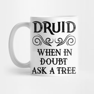 Druid Class Fantasy Druids Meme RPG Elf Saying Elven Quote Mug